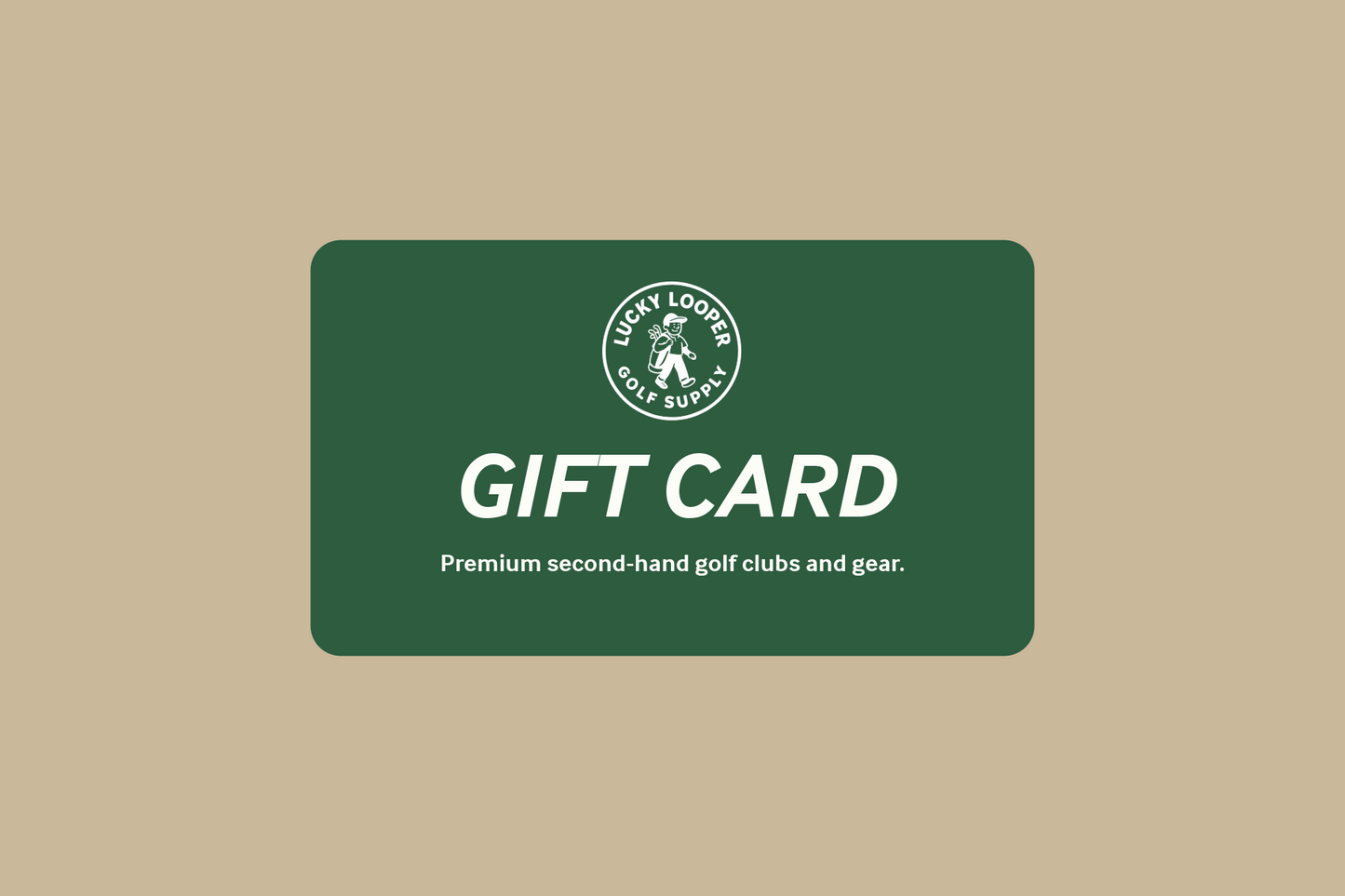 The Lucky Looper Gift Card